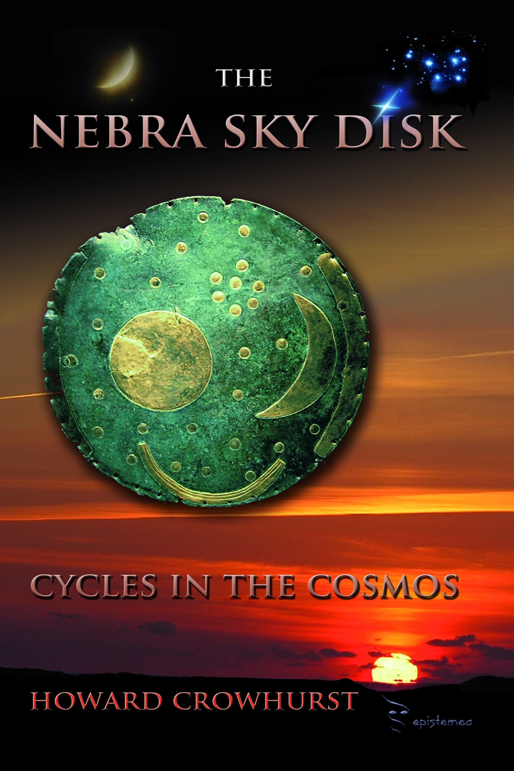 The Nebra Sky Disk by Howard Crowhurst book cover